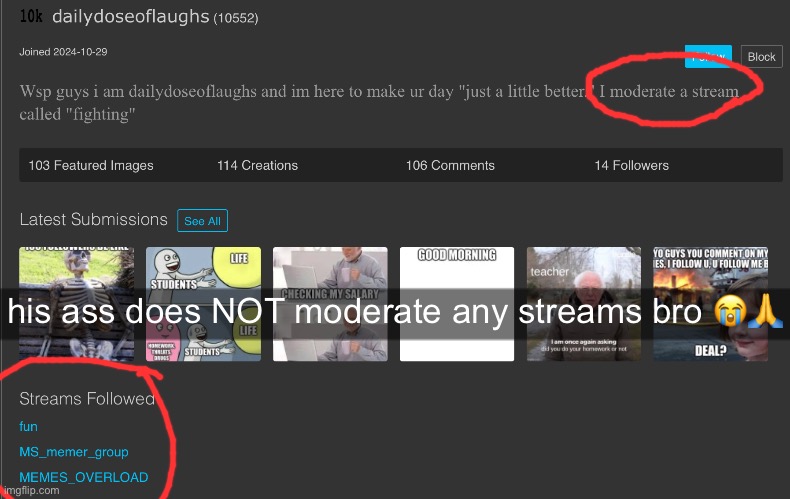 his ass does NOT moderate any streams bro 😭🙏 | made w/ Imgflip meme maker