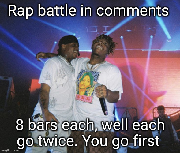 epic rap battles of history | Rap battle in comments; 8 bars each, well each go twice. You go first | image tagged in ski and juice wrld,juice wrld,rap battle,epic rap battles of history | made w/ Imgflip meme maker