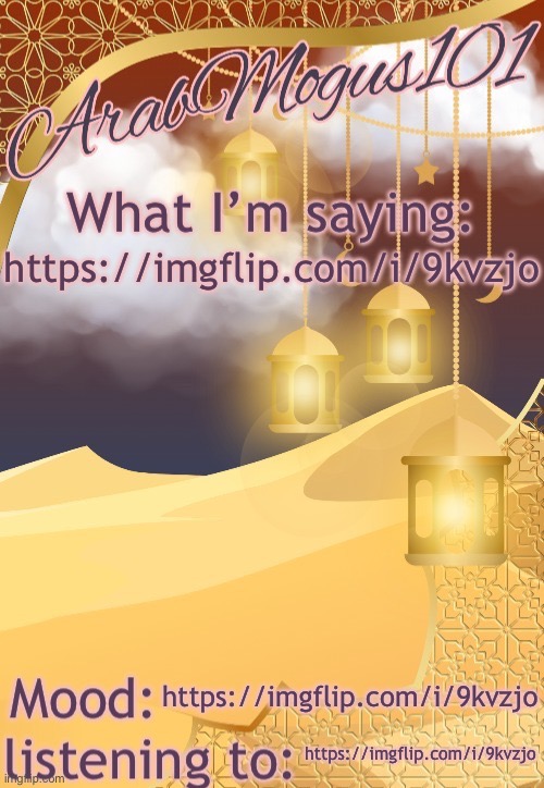 https://imgflip.com/i/9kvzjo | https://imgflip.com/i/9kvzjo; https://imgflip.com/i/9kvzjo; https://imgflip.com/i/9kvzjo | image tagged in arabmongus101 temp made by disco | made w/ Imgflip meme maker