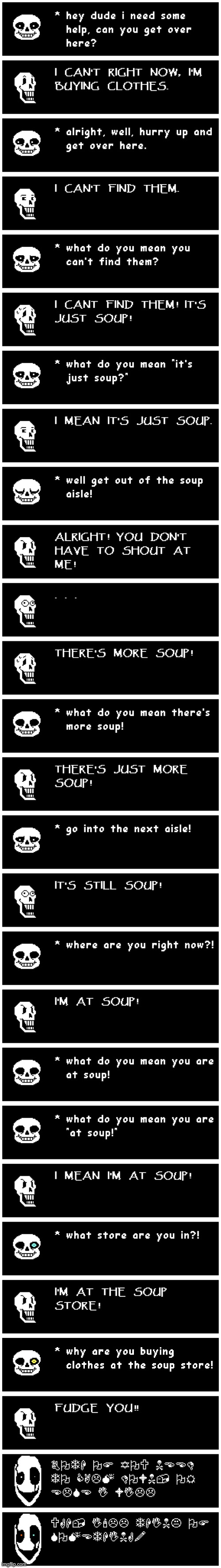 Soup. But it’s a clean version. | made w/ Imgflip meme maker