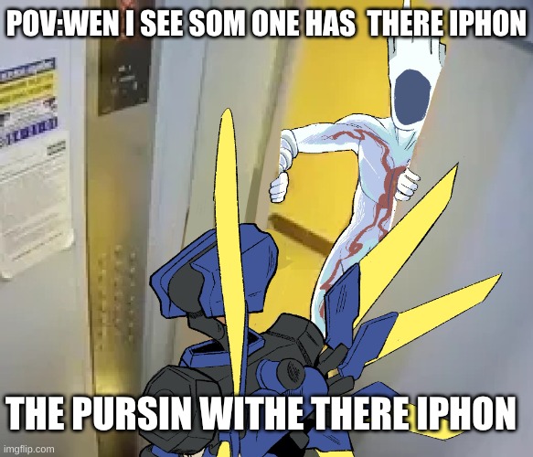 Ultrakill | POV:WEN I SEE SOM ONE HAS  THERE IPHON; THE PURSIN WITHE THERE IPHON | image tagged in ultrakill | made w/ Imgflip meme maker