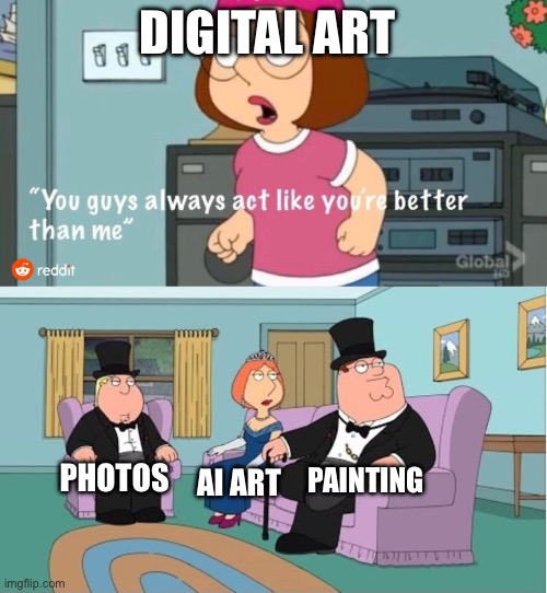 If I want a pretty picture I could just walk outside and Press one button BOOM I got a pretty image | DIGITAL ART; PAINTING; PHOTOS; AI ART | image tagged in you guys always act like you're better than me,funny,memes,true,art,drawing | made w/ Imgflip meme maker