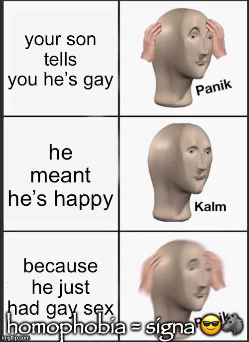 homophobia = signa 😎🐺 | made w/ Imgflip meme maker