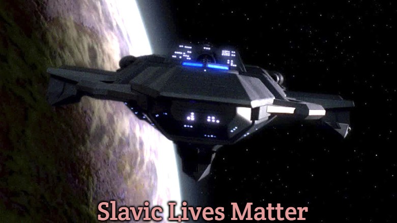 Husnock Warship | Slavic Lives Matter | image tagged in husnock warship,slavic lives matter | made w/ Imgflip meme maker