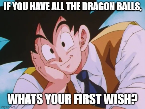 dragon ball wishes Blank Meme Template