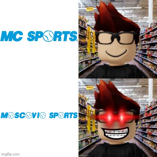 MC sports? How about MosCovio sports! | image tagged in mc getting triggered meme,mc,moscovio,mc sports,moscovio sports,funny | made w/ Imgflip meme maker