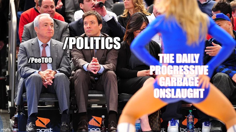 look at me look at me look at me look at me | /POLITICS; THE DAILY
PROGRESSIVE
GARBAGE
ONSLAUGHT; /PeeTOO | image tagged in jimmy fallon ignores cheerleader,politics | made w/ Imgflip meme maker