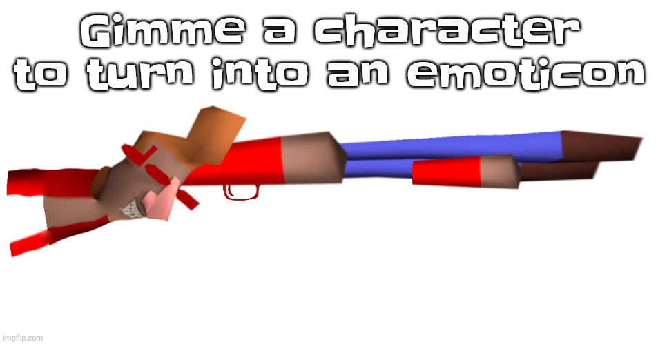 Shotgun | Gimme a character to turn into an emoticon | image tagged in shotgun | made w/ Imgflip meme maker