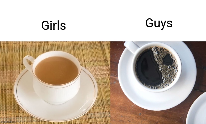 If you know you know | Guys; Girls | image tagged in memes,guysvsgirls,funny,relatable | made w/ Imgflip meme maker