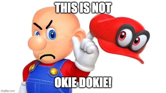 angry mark | THIS IS NOT OKIE DOKIE! | image tagged in angry mark | made w/ Imgflip meme maker