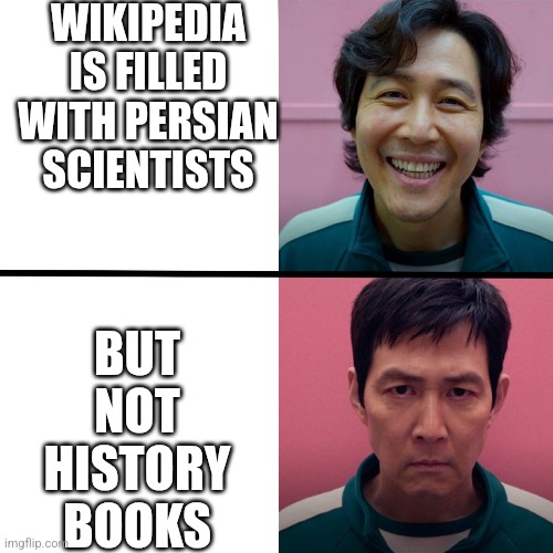 Wikipedia and history books | WIKIPEDIA IS FILLED WITH PERSIAN SCIENTISTS; BUT NOT HISTORY BOOKS | image tagged in squid game season 1 vs season 2,iran,iranian,persian,wikipedia,history | made w/ Imgflip meme maker