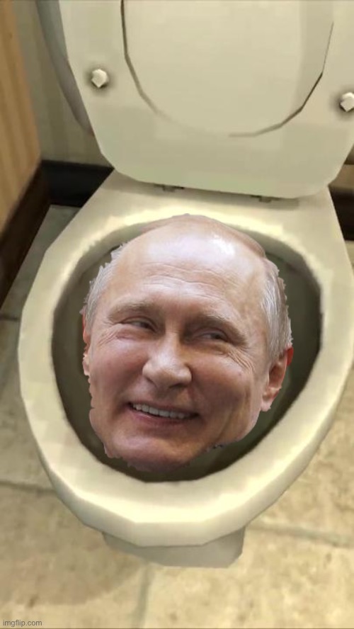 Skibidi toilet | image tagged in skibidi toilet,vladimir putin,vladimir putin smiling,putin,good guy putin,sigma | made w/ Imgflip meme maker