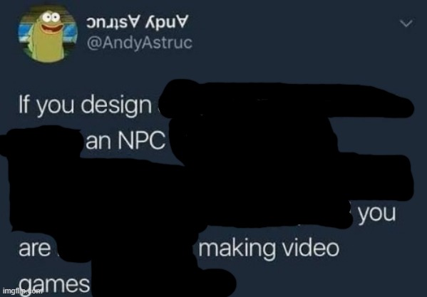 if you design a quest | image tagged in if you design a quest | made w/ Imgflip meme maker