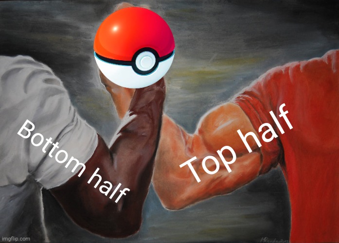 Epic Handshake | Top half; Bottom half | image tagged in memes,epic handshake,pokemon,colors,games,icarly interesting | made w/ Imgflip meme maker