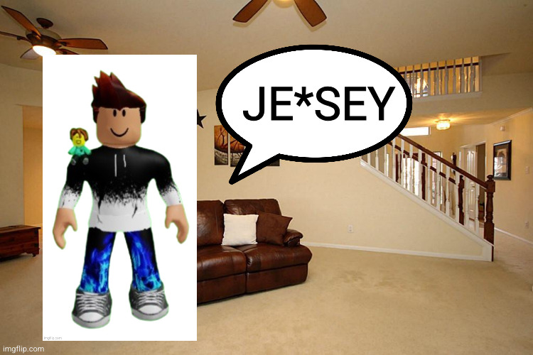 Living room ceiling fans | JE*SEY | image tagged in living room ceiling fans | made w/ Imgflip meme maker