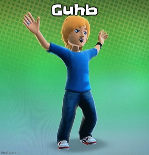 Fucked up mii | Guhb | image tagged in fucked up mii | made w/ Imgflip meme maker