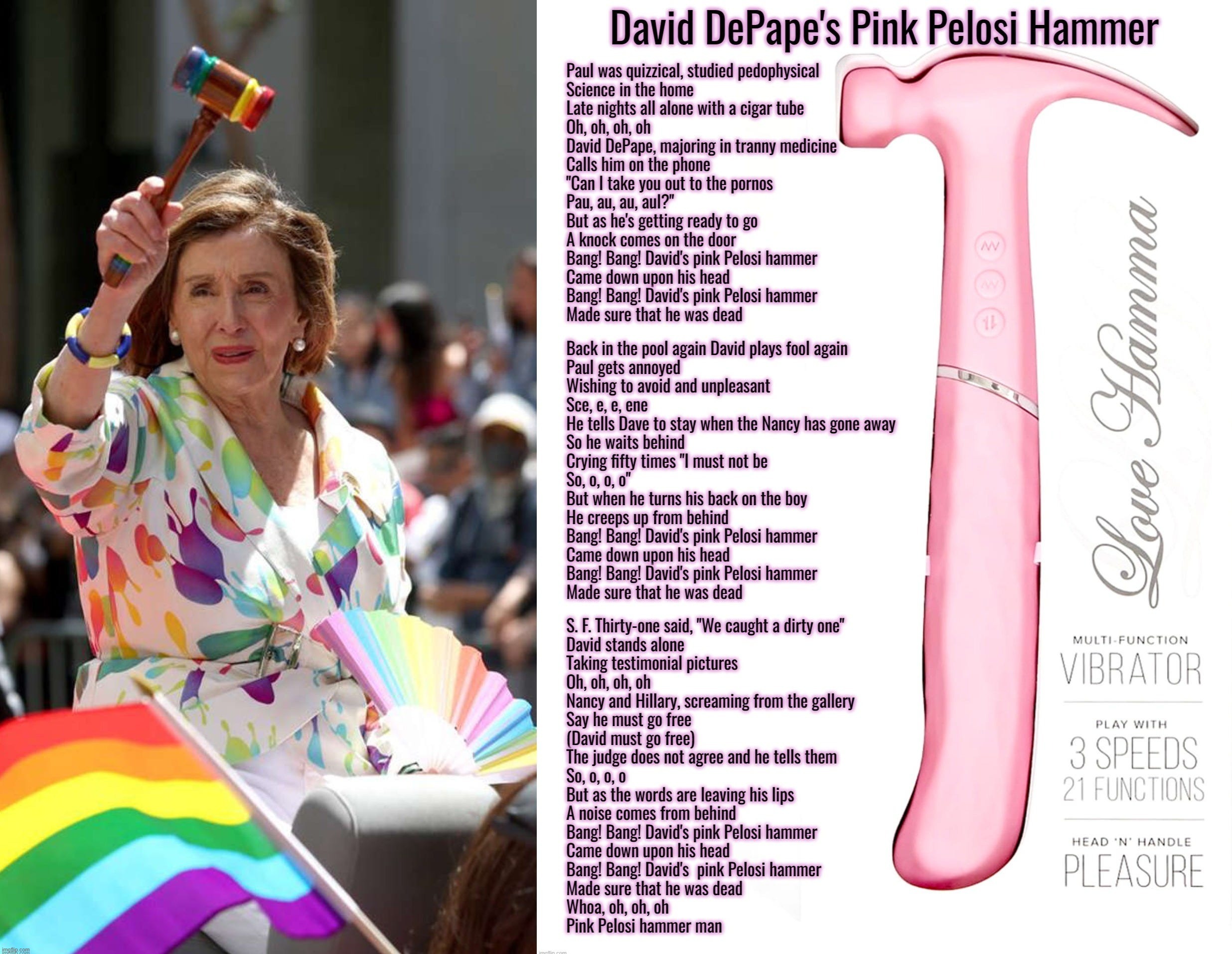 Nasty Pelousy | image tagged in san francisco,nancy pelosi,california,gay pride,catholic,nancy pelosi is crazy | made w/ Imgflip meme maker