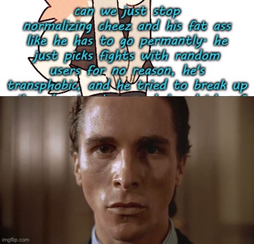 image tagged in patrick bateman sweating | made w/ Imgflip meme maker