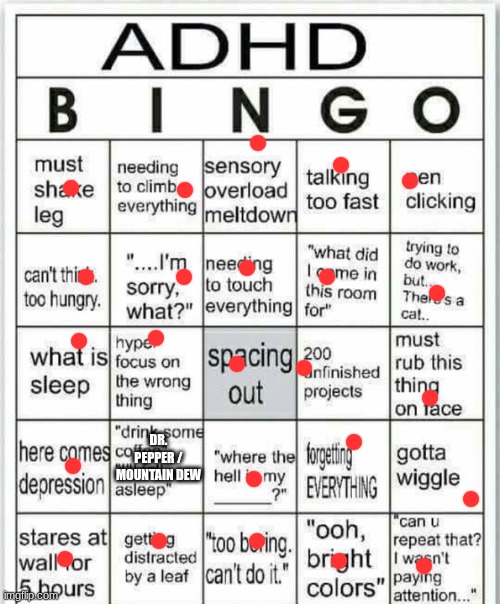 blackout | DR. PEPPER / MOUNTAIN DEW | image tagged in adhd bingo | made w/ Imgflip meme maker