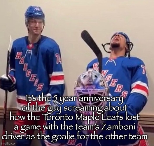 “A 42 YEAR OLS ZAMBONI DRIVER WHO WORKS FOR THE TEAM!” | It’s the 5 year anniversary of the guy screaming about how the Toronto Maple Leafs lost a game with the team’s Zamboni driver as the goalie for the other team | image tagged in ryan reaves | made w/ Imgflip meme maker