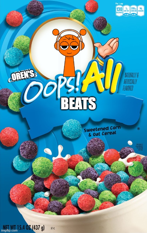 oops all beats | OREN'S; BEATS | image tagged in oops all berries | made w/ Imgflip meme maker