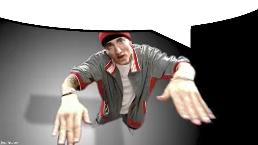 now this looks like a job for me eminem | image tagged in now this looks like a job for me eminem | made w/ Imgflip meme maker