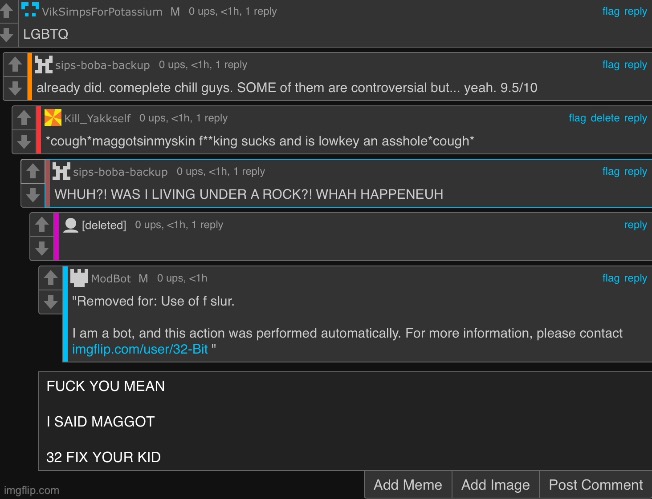 i got comment banned for 24 hours for saying the f slur (which i didn’t do) so can someone unban me | made w/ Imgflip meme maker
