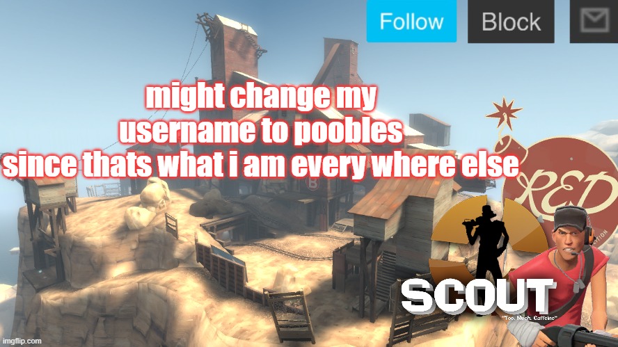 scouts 4 announcement temp | might change my username to poobles

since thats what i am every where else | image tagged in scouts 4 announcement temp | made w/ Imgflip meme maker