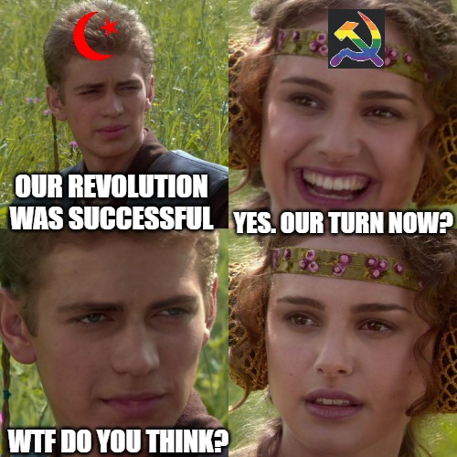 Anakin Padme 4 Panel | OUR REVOLUTION WAS SUCCESSFUL; YES. OUR TURN NOW? WTF DO YOU THINK? | image tagged in anakin padme 4 panel,islam,lgbtq | made w/ Imgflip meme maker