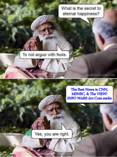 It ain’t worth arguing with idiots | image tagged in memes,dumbocrats progressives fjb voters kissmyass | made w/ Imgflip meme maker