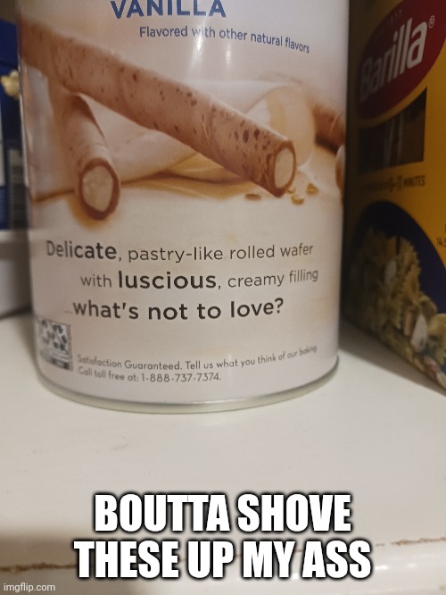BOUTTA SHOVE THESE UP MY ASS | made w/ Imgflip meme maker