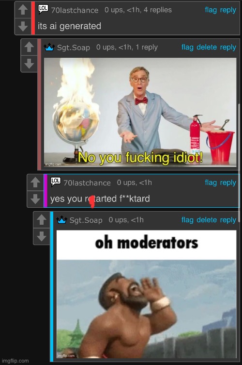 Oh moderators | image tagged in msmg,mods | made w/ Imgflip meme maker