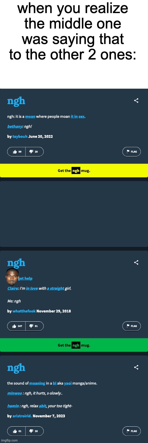when you realize the middle one was saying that to the other 2 ones: | made w/ Imgflip meme maker