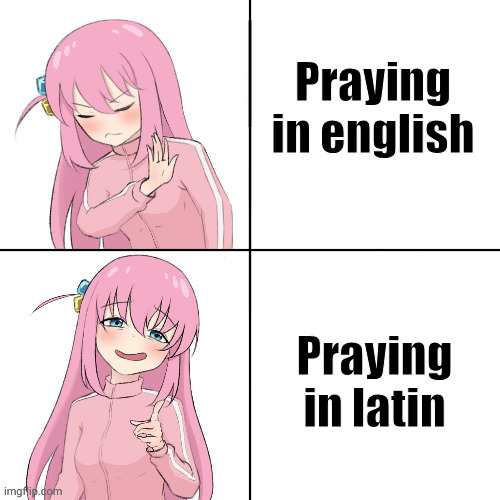 anime hotline bling | Praying in english; Praying in latin | image tagged in anime hotline bling | made w/ Imgflip meme maker