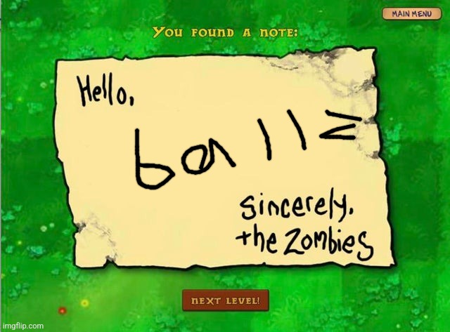 Letter From The Zombies | image tagged in letter from the zombies | made w/ Imgflip meme maker
