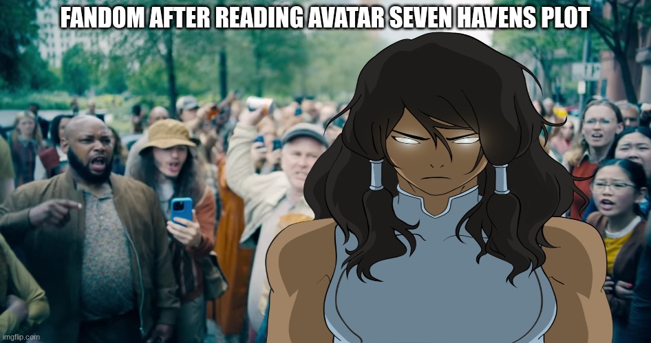 What did you do? | FANDOM AFTER READING AVATAR SEVEN HAVENS PLOT | image tagged in memes,funny,the legend of korra,cartoon,superman | made w/ Imgflip meme maker