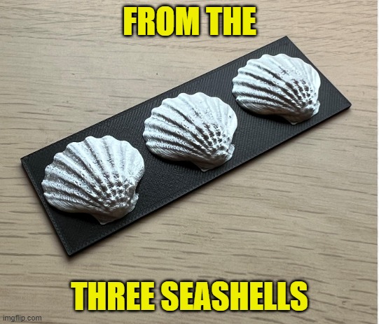 FROM THE THREE SEASHELLS | made w/ Imgflip meme maker