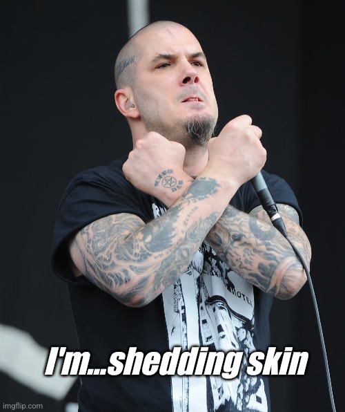 Pantera banger | I'm...shedding skin | made w/ Imgflip meme maker