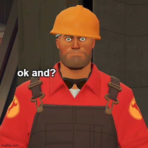 ok and? | image tagged in ok and | made w/ Imgflip meme maker