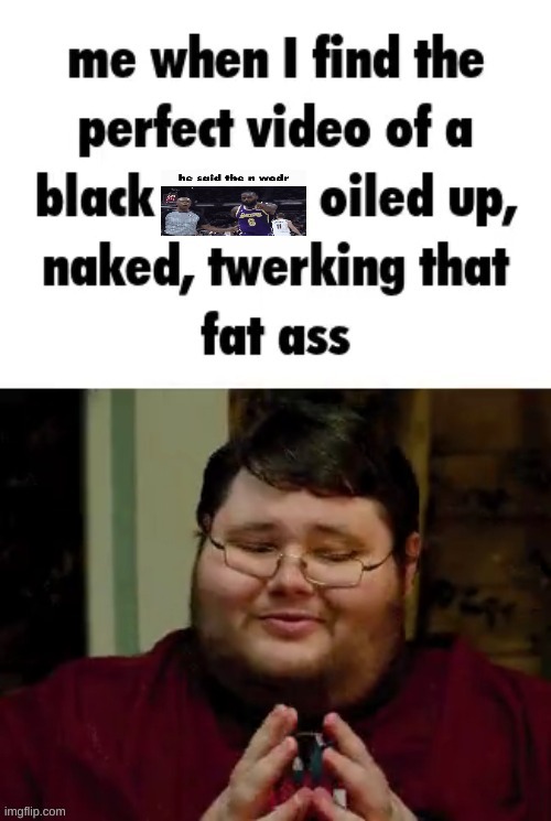 oiled up n | image tagged in oiled up n | made w/ Imgflip meme maker