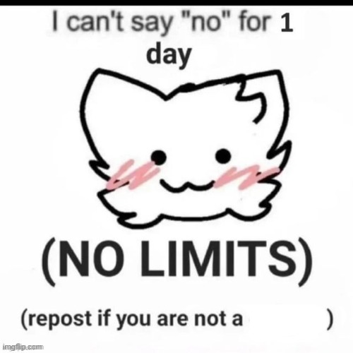 I can’t say no | image tagged in i can t say no | made w/ Imgflip meme maker