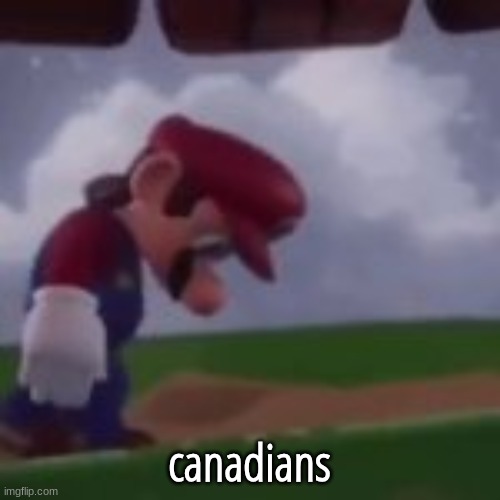 canadians | made w/ Imgflip meme maker