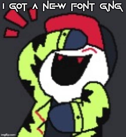 Greifer Laughing | i got a new font gng | image tagged in greifer laughing | made w/ Imgflip meme maker