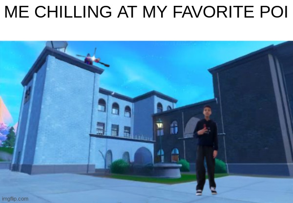 wait... something's off.. | ME CHILLING AT MY FAVORITE POI | image tagged in fortnite,fortnite meme,funny,memes,funny memes,sniper | made w/ Imgflip meme maker