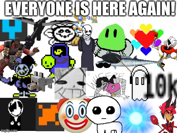 :moai: | EVERYONE IS HERE AGAIN! | made w/ Imgflip meme maker