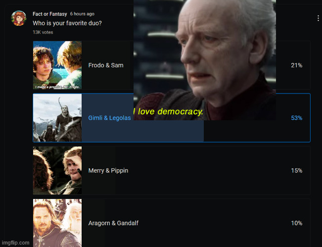 I love democracy | image tagged in upvote | made w/ Imgflip meme maker