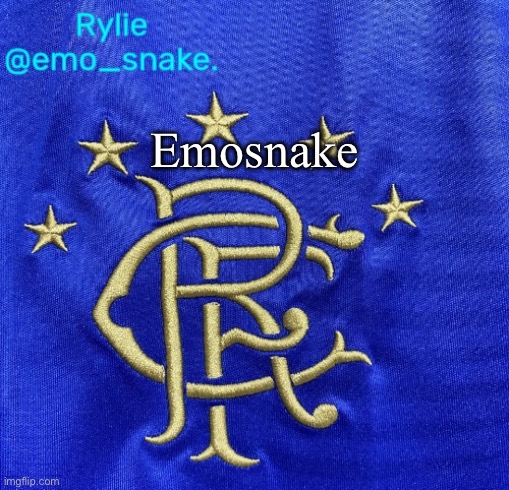 Emosnake's Rangers FC temp | Emosnake | image tagged in emosnake's rangers fc temp | made w/ Imgflip meme maker