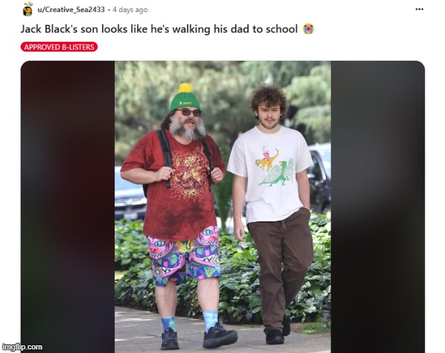 image tagged in jack black,son,dad,walk,walking,school | made w/ Imgflip meme maker