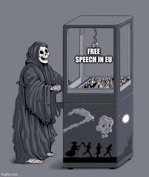 74 yr old lady arrested for silent prayer near abortion clinic | FREE SPEECH IN EU | image tagged in grim reaper claw machine,free speech,eu | made w/ Imgflip meme maker