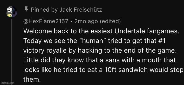 A comment I left on a The Hacker’s End video | image tagged in vhs sans | made w/ Imgflip meme maker